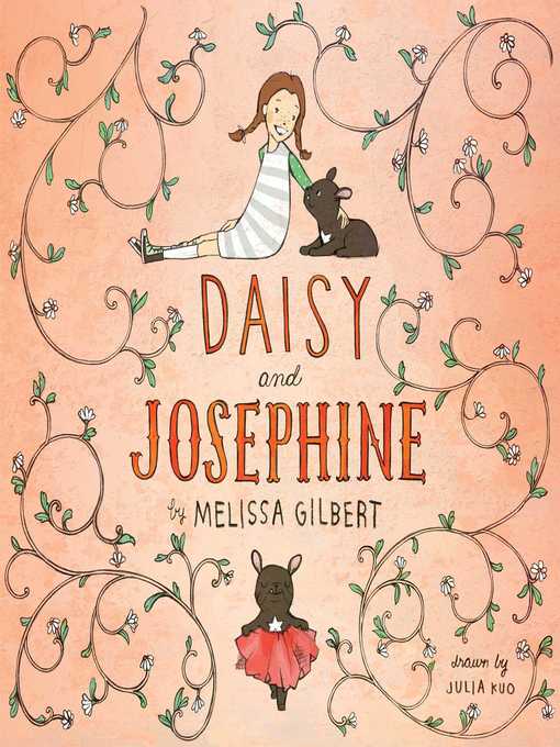 Title details for Daisy and Josephine by Melissa Gilbert - Wait list
